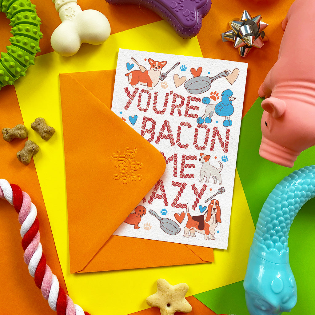 You're Bacon Me Crazy — Edible Card